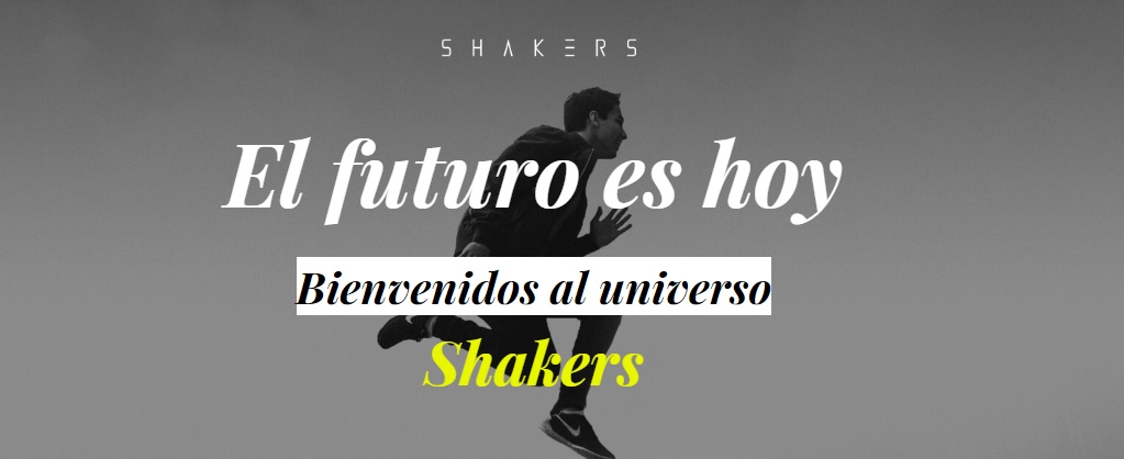 Hasta el infinito… Shakers